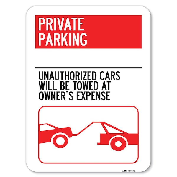 Private Parking Unauthorized Cars Will Be Towed at Owners Expense Parking, A-1824-23268